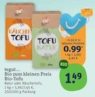 Bio-Tofu im tegut Prospekt Bio-Tofu von tegut... im aktuellen tegut Prospekt für 0,99 €