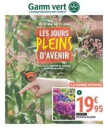 Catalogue Gamm vert à Tours, avec 12 pages Prospectus Gamm vert à Tours, "Les jours pleins d'avenir", 12 pages, 31/05/2023 - 11/06/2023