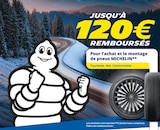 Promo Jusqu’à 120€ remboursés pour l'achat et le montage de pneus MICHELIN à  dans le catalogue AD à Abbaretz