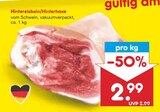 Hintereisbein/Hinterhaxe bei Netto Marken-Discount im Bad Reichenhall Prospekt für 2,99 €