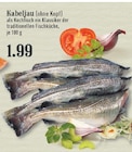 Aktuelles Kabeljau (ohne Kopf) Angebot bei EDEKA in Bergisch Gladbach ab 1,99 €