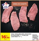 Veau : escalope (noix, sous noix) ou escalope à griller - Jean Rozé en promo à 16,90 € chez Intermarché Super Veau : escalope (noix, sous noix) ou escalope à griller - Jean Rozé dans le catalogue Intermarché Super