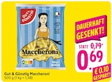 EDEKA Raunheim - Maccheroni Angebot im Prospekt Maccheroni bei EDEKA im Raunheim Prospekt für 0,69 €