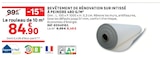 Revêtement de rénovation sur intissé à peindre 480 g/m² - LEROY MERLIN à Villeneuve-d'Ascq Revêtement de rénovation sur intissé à peindre 480 g/m² en promo chez LEROY MERLIN Villeneuve-d'Ascq à 84,90 €