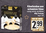 Käsefondue aus schweizer Käse von Edeka im aktuellen EDEKA Prospekt für 2,99 €