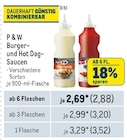 Burger- und Hot Dog- Saucen von P & W im aktuellen Metro Prospekt für 2,88 €