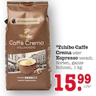 Caffe Crema Angebote von Tchibo bei E center Mannheim für 15,99 €