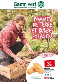 Prospectus Gamm vert de la semaine "POMMES DE TERRE ET BULBES POTAGERS" avec 1 pages, valide du 05/02/2025 au 16/02/2025 pour Saint-Léonard-de-Noblat et alentours