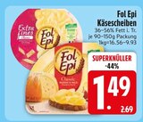 Käsescheiben von Fol Epi im aktuellen EDEKA Prospekt für 1,49 €