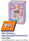 Spielzeugkaffeemaschine im Angebot bei Action in Hattingen Spielzeugkaffeemaschine Angebote von Mini Matters bei Action Hattingen für 7,95 €