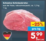Schweine-Schinkenbraten im Angebot bei Netto Marken-Discount in Mainz Schweine-Schinkenbraten Angebote bei Netto Marken-Discount Mainz für 5,99 €