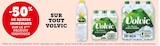 -50% de remise immédiate sur le 2ème produit identique sur tout Volvic - Volvic en promo chez Super U Amiens