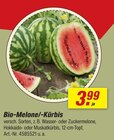 Bio-Melone/-Kürbis Angebote bei toom Baumarkt Reutlingen für 3,99 €
