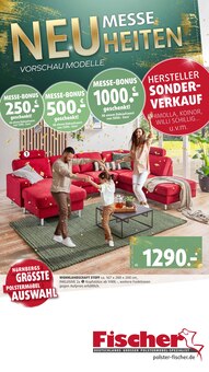 Aktueller Polstermöbel Fischer Prospekt (Altdorf (Nürnberg), 35 Seiten zum blättern Polstermöbel Fischer Prospekt MESSENEUHEITEN mit 35 Seiten