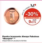 Poudre bronzante Always Fabulous - Bourjois en promo à 9,73 € chez Monoprix Poudre bronzante Always Fabulous - Bourjois dans le catalogue Monoprix