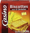 Promo Biscottes aux 6 céréales à 1,45 € dans le catalogue Casino Supermarchés à La Lande-d'Airou