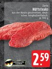 Aktuelles Zarte Hüftsteaks Angebot bei EDEKA in Mönchengladbach ab 2,59 €