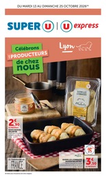 Catalogue Super U à Lagnieu, avec 16 pages Prospectus Super U à Lagnieu, "Célébrons LES PRODUCTEURS de chez nous", 16 pages, 13/10/2026 - 25/10/2026