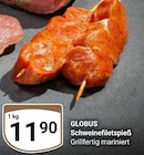 Schweinefiletspieß bei GLOBUS im Wetzlar Prospekt für 11,90 €