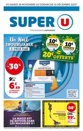 Prospectus Super U, "Un Noël inoubliable à prix bas" à Vénissieux et alentours, 32 pages, 28/11/2023 - 10/12/2023 Catalogue Super U "Un Noël inoubliable à prix bas" à Vénissieux et alentours, 32 pages, 28/11/2023 - 10/12/2023
