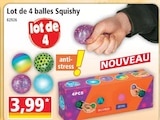 Promo Lot de 4 balles Squishy à 3,99 € dans le catalogue Norma à Niedermodern