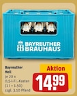 Bayreuther Hell Angebote von Bayreuther Brauhaus bei REWE Halberstadt für 14,99 €