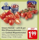 EDEKA Haigerloch - Mini Pflaumentomaten Angebot im Prospekt Mini Pflaumentomaten bei EDEKA im Haigerloch Prospekt für 1,99 €