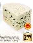 E center Pfullingen - Roquefort Angebot im Prospekt Roquefort bei E center im Pfullingen Prospekt für 2,99 €