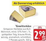 Gewitterkäse im Angebot bei E center in Stuttgart Gewitterkäse Angebote bei E center Stuttgart für 2,99 €