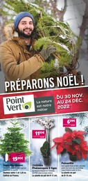 Catalogue Point Vert avec 4 pages de promos Prospectus Point Vert, "Préparons Noël", pages, 30/11/2022 - 24/12/2022