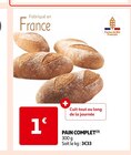 Promo PAIN COMPLET à 1,00 € dans le catalogue Auchan Supermarché à Cheverchemont