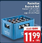 EDEKA - Bayrisch Hell Angebot im Prospekt Bayrisch Hell bei EDEKA im Prospekt "" für 11,99 €