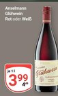 Glühwein Rot im Angebot bei GLOBUS in Salzgitter Glühwein Rot Angebote von Anselmann bei GLOBUS Salzgitter für 3,99 €