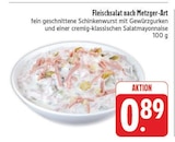 Fleischsalat nach Metzger-Art im Angebot bei EDEKA in Leipzig Fleischsalat nach Metzger-Art Angebote bei EDEKA Leipzig für 0,89 €