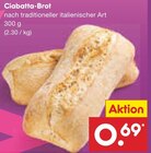 Ciabatta-Brot im Angebot bei Netto Marken-Discount in Stendal Ciabatta-Brot Angebote bei Netto Marken-Discount Stendal für 0,99 €