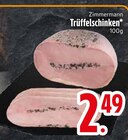 Trüffelschinken im EDEKA Prospekt Trüffelschinken von Zimmermann im aktuellen EDEKA Prospekt für 2,49 €