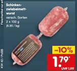 Schinken-zwiebelmett-wurst Angebote bei Netto Marken-Discount Siegburg für 1,79 €