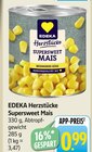 E center Nürtingen - Herzstücke Supersweet Mais Angebot im Prospekt Herzstücke Supersweet Mais bei E center im Nürtingen Prospekt für 0,99 €