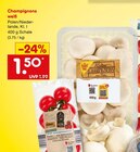 Champignons weiß Angebote von Markttag bei Netto Marken-Discount Siegen für 1,50 €