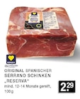 EDEKA Bottrop - Original Spanischer Serrano Schinken Reserva Angebot im Prospekt Original Spanischer Serrano Schinken Reserva bei EDEKA im Bottrop Prospekt für 2,29 €