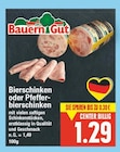 Bierschinken oder Pfefferbierschinken von Bauern Gut im aktuellen E center Prospekt für 1,29 €