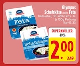 Schafskäse oder Feta Angebote von Olympus bei EDEKA München für 2,00 €