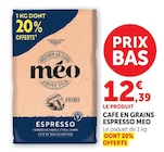 Café en grains - Méo - Super U à Metz Café en grains - Méo en promo chez Super U Metz à 12,39 €