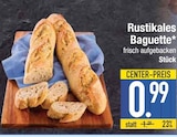 Aktuelle Brötchen Angebote bei EDEKA in Ingolstadt Aktuelles Rustikales Baguette Angebot bei EDEKA in Ingolstadt ab 0,99 €