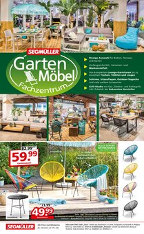 Gartensitzmöbel im aktuellen Segmüller Prospekt (München) Gartensitzmöbel im Segmüller Prospekt "Gartenmöbel" mit 32 Seiten (München)