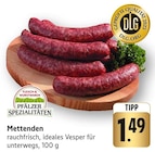 Mettenden bei E center im Edenkoben Prospekt für 1,49 €