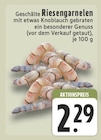 Aktuelle Braten Angebote bei E center in Leverkusen Aktuelles Geschälte Riesengarnelen Angebot bei E center in Leverkusen ab 2,29 €