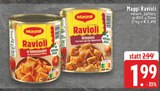 Ravioli in Tomatensauce im Angebot bei E center in Kempen Ravioli in Tomatensauce Angebote von Maggi bei E center Kempen für 1,99 €