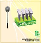 Bornes Solaires Inox Avec Boule Verre en promo chez Intermarché Agen à 1,99 €