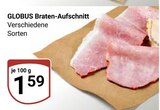 Braten-Aufschnitt Angebote von Globus bei GLOBUS Leipzig für 1,59 €